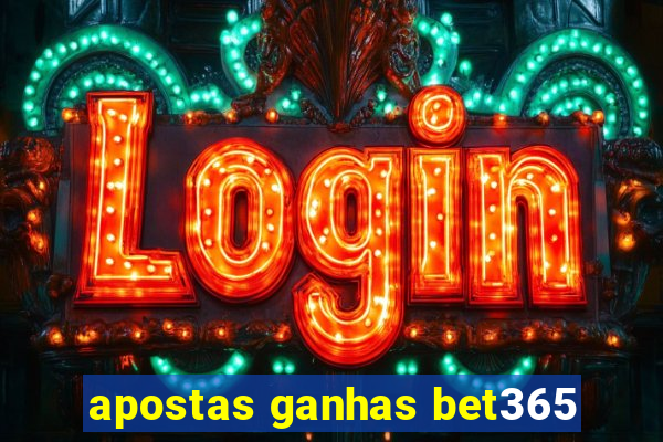 apostas ganhas bet365